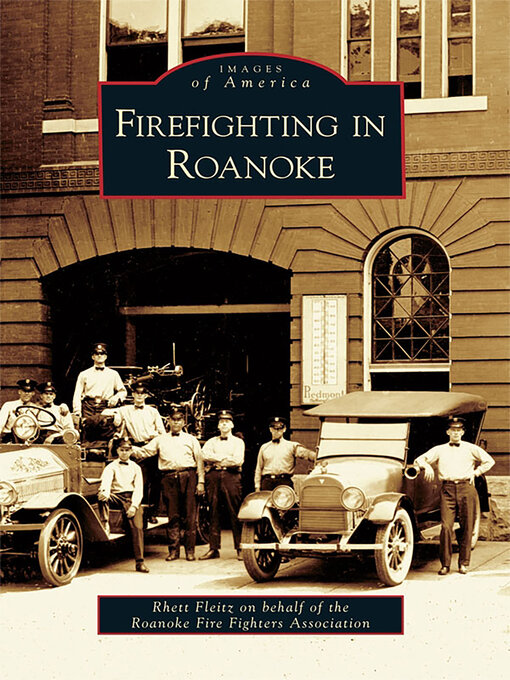 Title details for Firefighting in Roanoke by Rhett Fleitz - Available